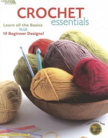 Crochet Essentials - Lion Brand Yarn