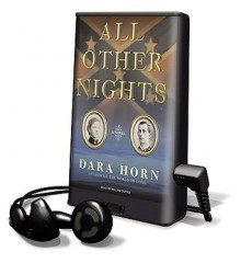 All Other Nights [With Earbuds] - Dara Horn, William Dufris