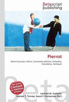 Pierrot - Lambert M. Surhone, VDM Publishing, Susan F. Marseken