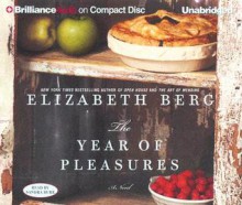 The Year of Pleasures - Elizabeth Berg