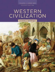 Western Civilization: Volume II: Since 1500 (Western Civilization to 1500) - Jackson J. Spielvogel