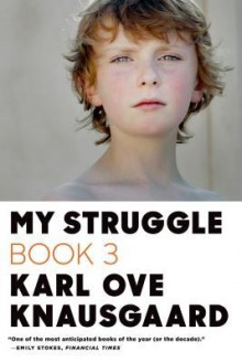 Boyhood Island: My Struggle: Book 3 - Karl Ove Knausgård, Don Bartlett