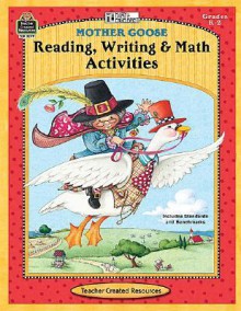 Mother Goose Reading, Writing & Math Activities, Grades K-2 [With Transparency(s)] - Mary Rosenberg