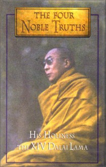 The Four Noble Truths - Dalai Lama XIV