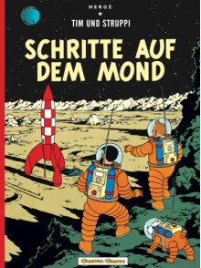 Tim und Struppi: Schritte auf dem Mond - Hergé