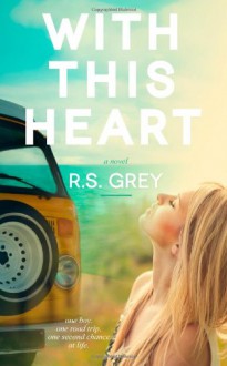 With This Heart - R.S. Grey