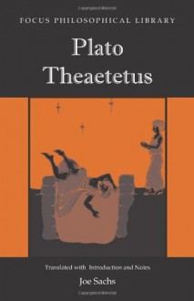 Plato: Theaetetus (Focus Philosophical Library) - Plato, Joe Sachs