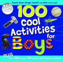 100 Cool Activities For Boys - Parragon Books