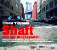 Shaft und das Drogenkartell - Ernest Tidyman, Emanuel Bergmann, Engelbert von Nordhausen, Joachim Kerzel