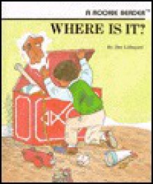 Where is It? - Dee Lillegard, Robert L. Hillerich