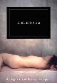 Amnesia - Douglas Anthony Cooper