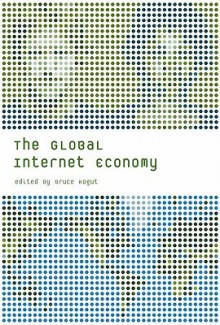 The Global Internet Economy - Bruce Kogut