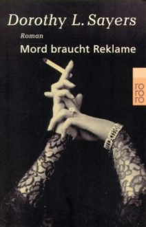 Mord Braucht Reklame - Dorothy L. Sayers, Otto Bayer