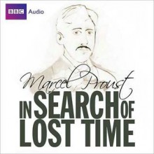 In Search of Lost Time (MP3 Book) - Marcel Proust, James Wilby, Jonathan Firth