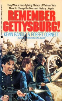 Remember Gettysburg - Kevin D. Randle, Kevin Randle