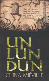 Un Lun Dun - China Miéville