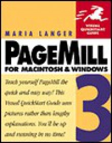 PageMill 3 for Macintosh and Windows Visual QuickStart Guide - Maria Langer