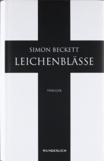 Leichenblässe - Simon Beckett