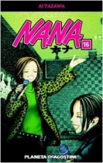 Nana, Vol. 16 - Ai Yazawa