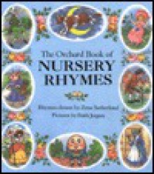 Orchard Book Of Nursery Rhymes - Zena Sutherland