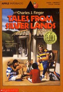 Tales from Silver Lands - Charles J. Finger