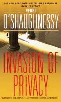 Invasion of Privacy - Perri O'Shaughnessy