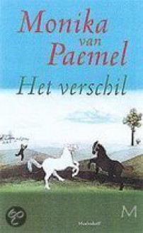 Het verschil - Monika van Paemel