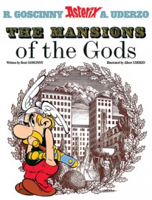 The Mansions of the Gods (Asterix (Orion Hardcover)) - René Goscinny, Albert Uderzo