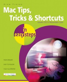 Mac Tips, Tricks & Shortcuts in Easy Steps - Drew Provan