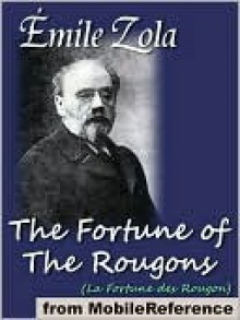 The Fortune of the Rougons - Émile Zola, Ernest Alfred Vizetelly