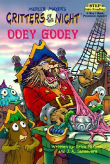 Ooey Gooey - Erica Farber, John R. Sansevere