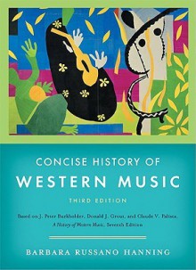 Concise History of Western Music - Barbara Russano Hanning