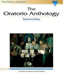 Oratorio Anthology - Richard Walters