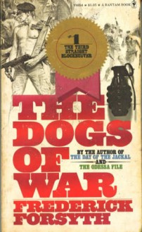 The Dogs of War - Frederick Forsyth