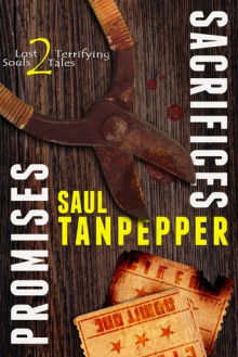 Promises and Sacrifices - Saul Tanpepper