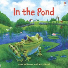 In the Pond - Anna Milbourne