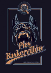 Pies Baskervillów - Arthur Conan Doyle