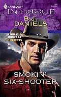 Smokin' Six-Shooter - B.J. Daniels