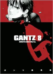 Gantz/8 - Hiroya Oku