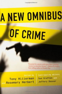 A New Omnibus of Crime - Jeffery Deaver, Sue Grafton, Tony Hillerman, Rosemary Herbert