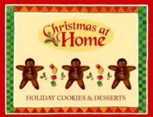 Holiday Cookies and Desserts (Christmas at Home) - Ellyn Sanna