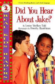 Did You Hear about Jake? - Louise Vitellaro Tidd