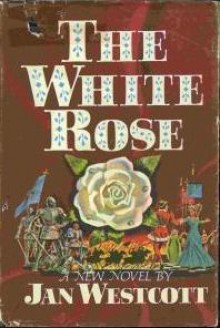 The White Rose - Jan Westcott
