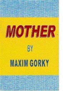 Mother - Maxim Gorky