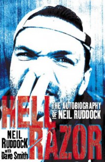 Hell Razor: The Autobiography of Neil Ruddock - Neil Ruddock, Dave Smith