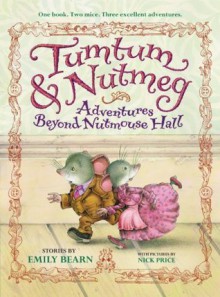 Tumtum and Nutmeg (Tumtum & Nutmeg) - Emily Bearn, Nick Price