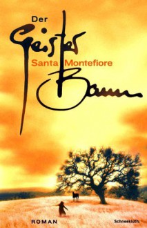 Der Geisterbaum - Santa Montefiore