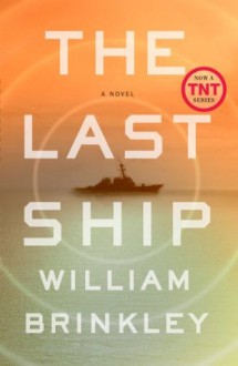 The Last Ship - William Brinkley