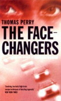 The Face Changers - Thomas Perry