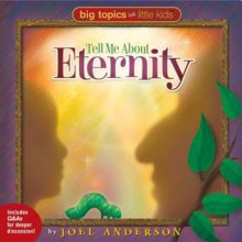 Tell Me about Eternity - Joel Anderson